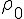 {\rho }_{0}